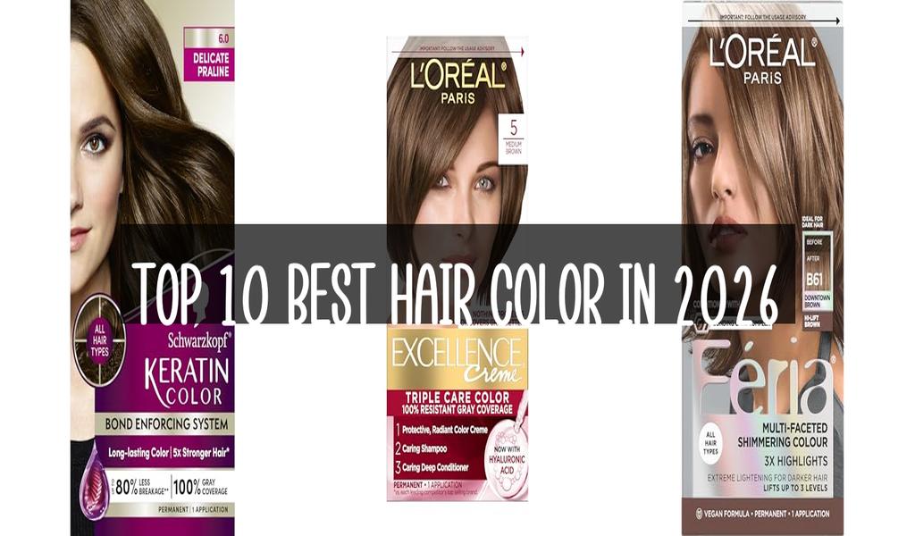 Top 10 Best Hair Color in 2026