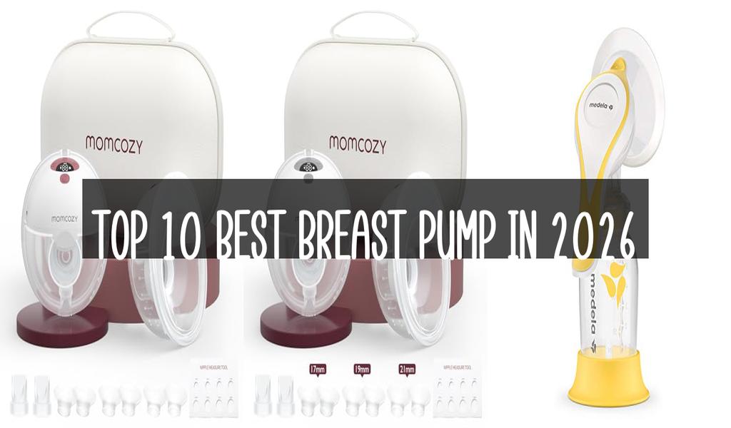 Top 10 Best Breast Pump in 2026
