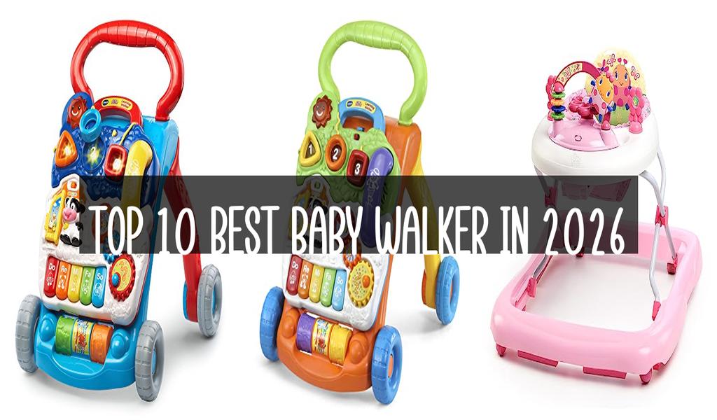 Top 10 Best Baby Walker in 2026