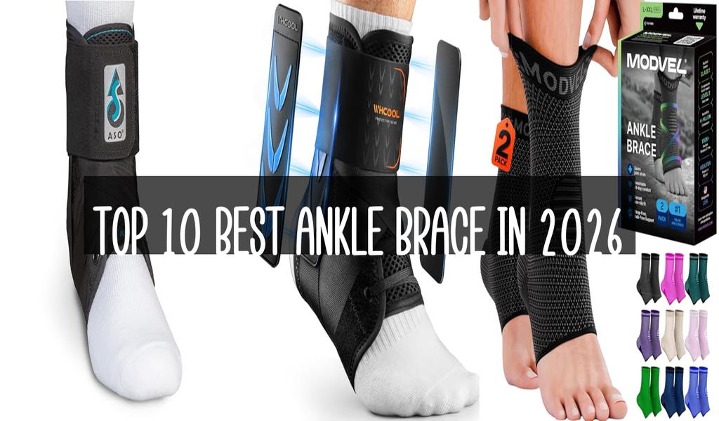 Top 10 Best Ankle Brace in 2026